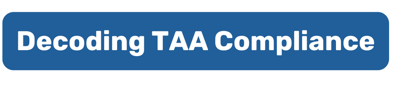 Decoding TAA Compliance